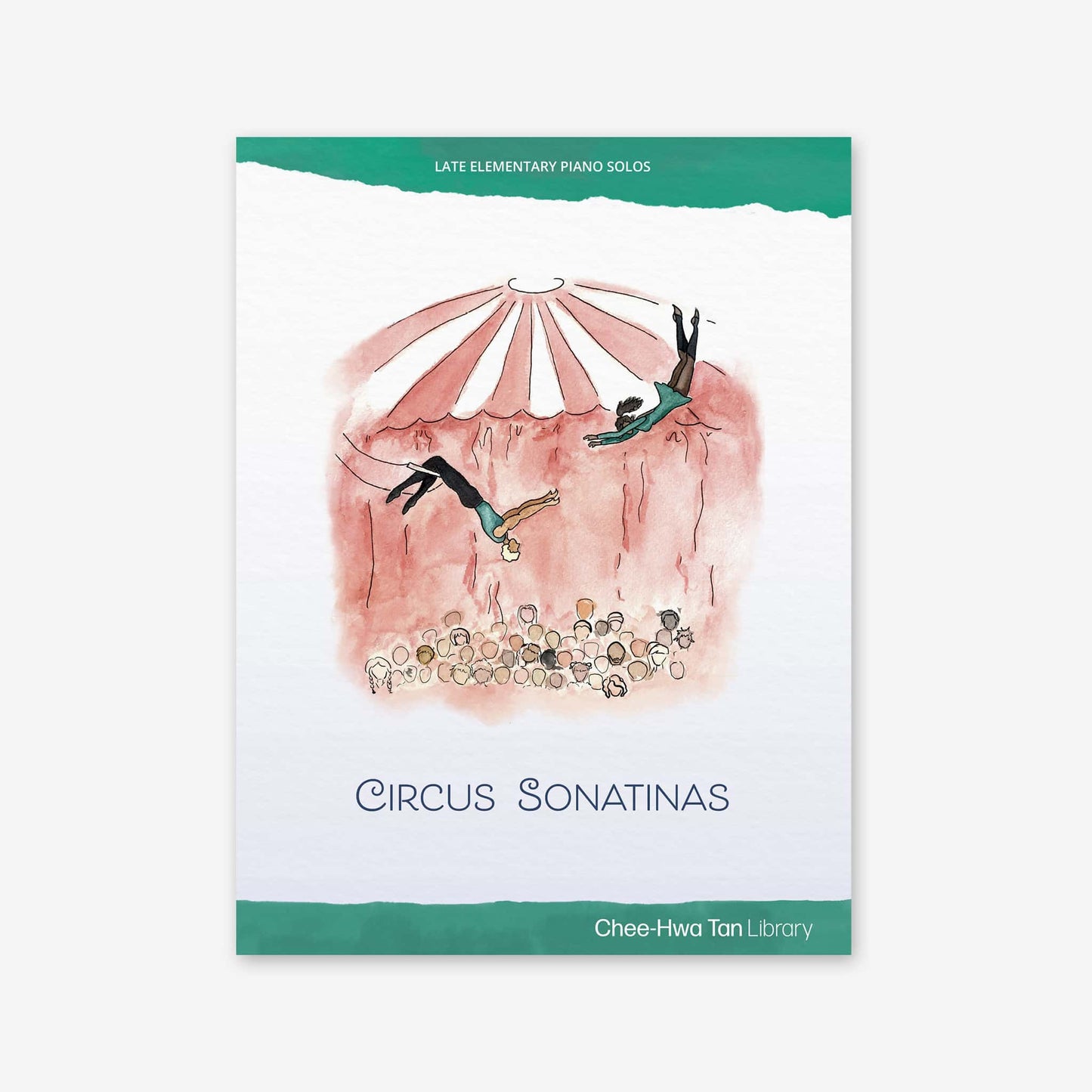 Piano Safari Supplements Guest Composers Chee-Hwa Tan Circus Sonatinas