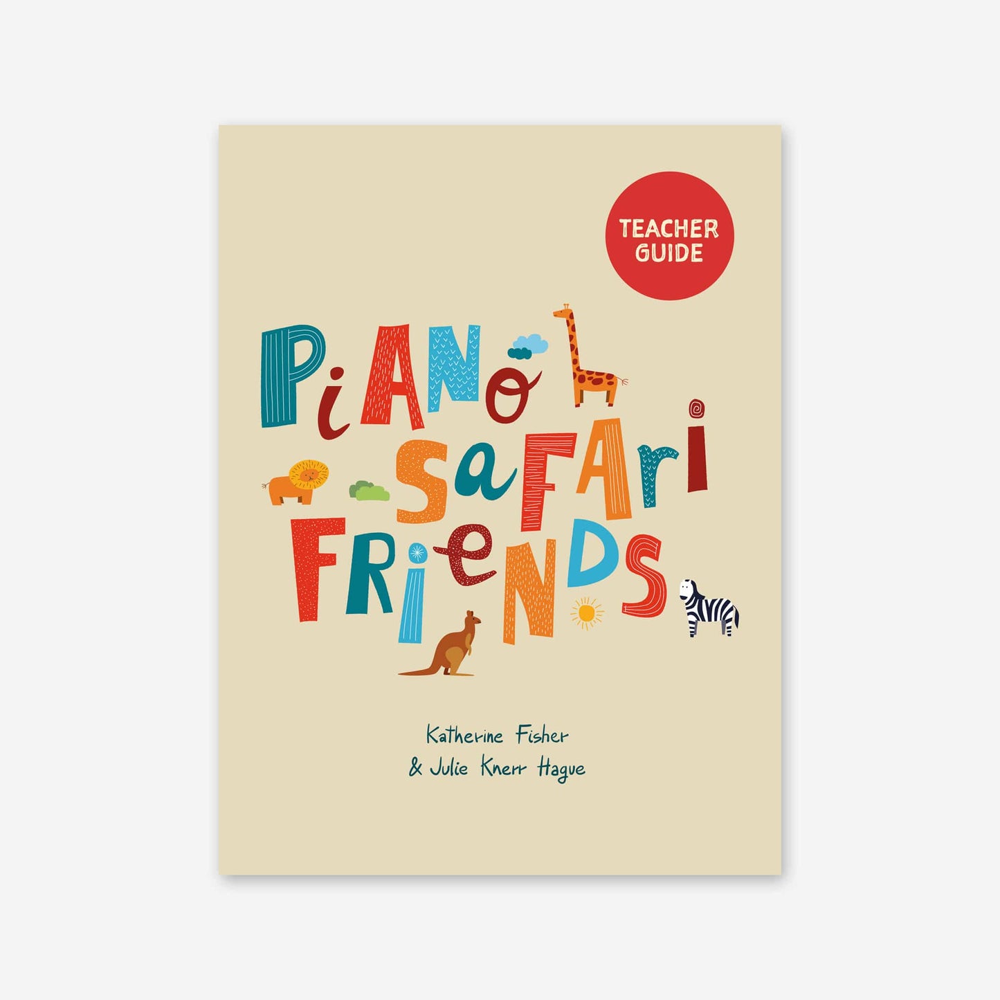 Piano Safari Method Children Friends Teacher Guide