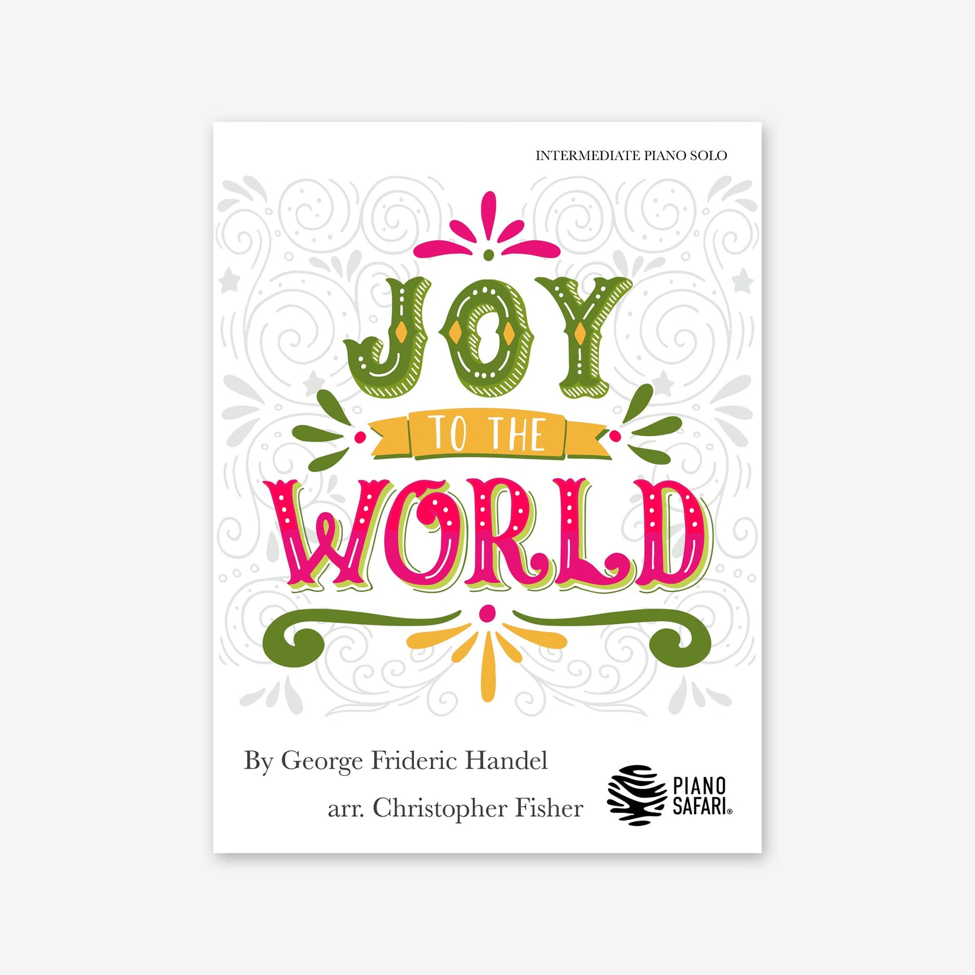 Piano Safari Supplements Sheets Intermediate Holiday Joy to the World