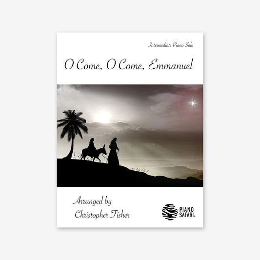 Piano Safari Supplements Sheets Intermediate Holiday O Come O Come Emmanuel
