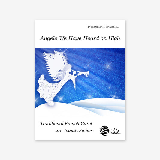 Piano Safari Supplements Sheets Early Intermediate Holiday Angels We Have Heard on High