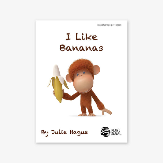 Piano Safari Supplements Sheets Early Elementary I Like Bananas
