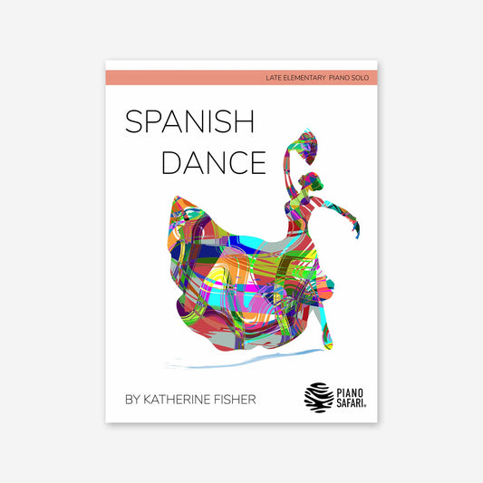 Piano Safari Supplements Sheets Late Elementary Spanish Dance