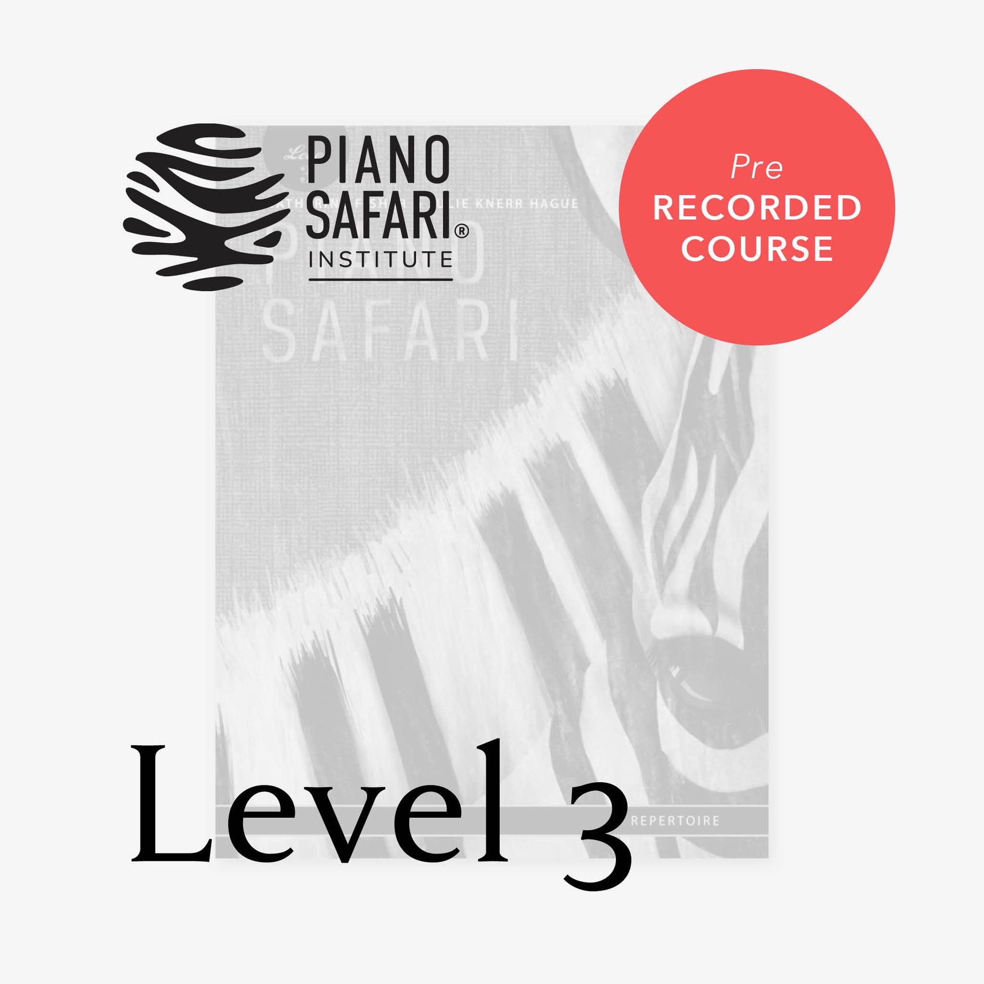 Piano Safari Institute Level 3 Prerecorded Course
