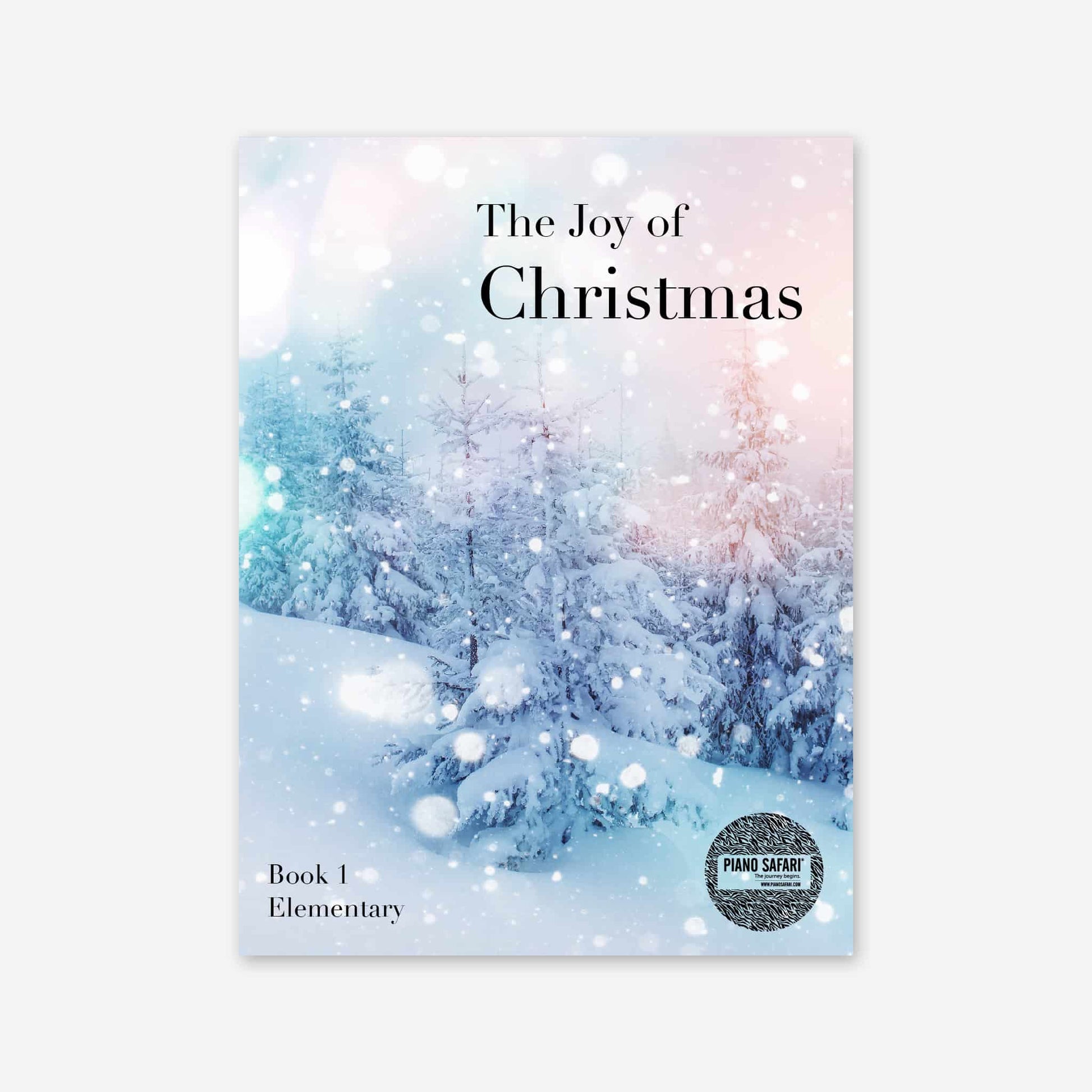 Piano Safari Supplements Holiday Joy of Christmas Book 1