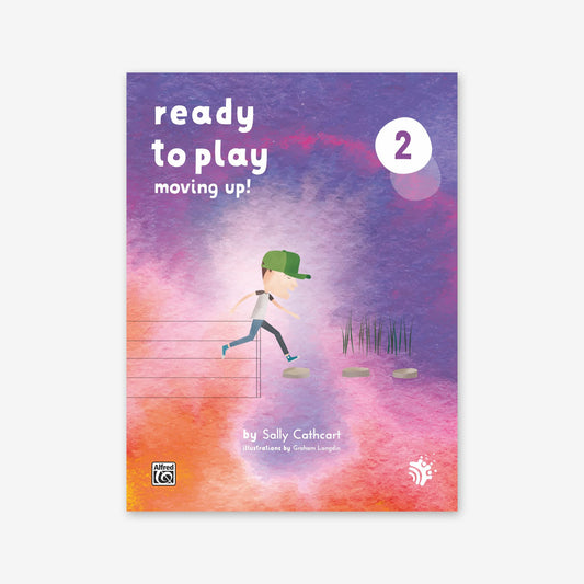 Piano Safari Supplements Guest Composers Sally Cathcart Ready to Play Book 2 Moving Up